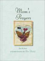 Mom's Prayers from the Heart Journal 0310987695 Book Cover