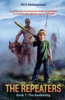 The Repeaters: Book One: The Awakening 0999172409 Book Cover