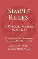 Simple Rules: A Radical Inquiry into Self 0982111223 Book Cover