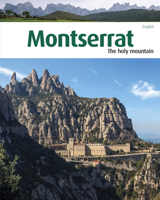 Montserrat: The holy mountain 8484787877 Book Cover