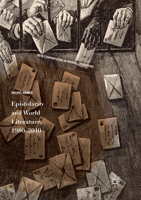 Epistolarity and World Literature, 1980-2010 3319581651 Book Cover