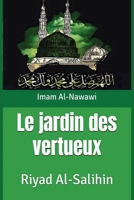 Le Jardin des Vertueux: Riyad Al-Salihin (French Edition) 7810944878 Book Cover
