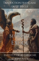 Septante - Exode (French Edition) 1998636887 Book Cover