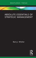 Absolute Essentials of Strategic Management 1032177454 Book Cover