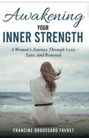 Awakening Your Inner Strength: A Woman’s Journey Through Love, Loss, and Renewal 1835562612 Book Cover