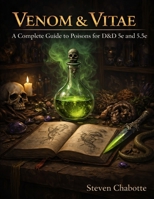 Venom & Vitae: A Complete Guide to Poisons for D&D 5e and 5.5e (Game Master Resource Guide Series) B0GVY2Q18H Book Cover
