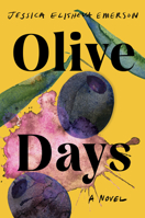 Olive Days: A Novel 1640096531 Book Cover