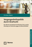 Vergangenheitspolitik Durch Strafrecht: Der Oberste Gerichtshof Der Britischen Zone Und Die Ahndung Von Verbrechen Gegen Die Menschlichkeit 3848747413 Book Cover