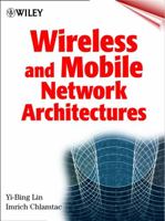 Wireless and Mobile Network Architectures 0471394920 Book Cover
