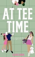 At Tee Time B0GKX64D72 Book Cover