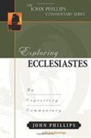 Exploring Ecclesiastes: An Expository Commentary 0825425611 Book Cover