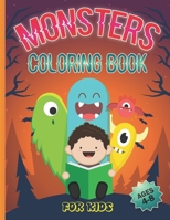 Monsters Coloring Book for Kids: Awesome Coloring for kids ages (4-8) - Workbook for kids ( Boys & Girls ) - ( Monsters Collection, US Edition ) B08M83XHBH Book Cover