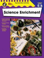 The 100+ Series Science Enrichment, Grades 5-6 0880129158 Book Cover
