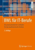 Bwl Für It-Berufe: Ein Praxisorientierter Leitfaden Für Das Kaufmännische Denken 3658104295 Book Cover