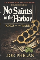 Kings of the Ward (No Saints In The Harbor) B0GXG3GRGH Book Cover