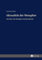 Aktualitaet Der Metapher: Das Meer, Die Metapher Und Die Sprache 3631663781 Book Cover