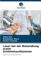 Laser bei der Behandlung oraler Schleimhautläsionen: Laser in der Zahnheilkunde 6206022897 Book Cover