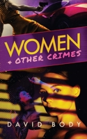 Women and Other Crimes B0BX4W5RP9 Book Cover