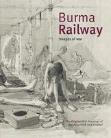 Burma Railway 095571270X Book Cover