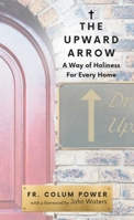 The Upward Arrow 1594175357 Book Cover