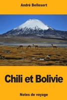 Chili et Bolivie 1718778457 Book Cover