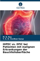 HIPEC vs. EPIC bei Patienten mit malignen Erkrankungen der Bauchfelloberfläche 6206053733 Book Cover