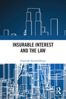 Insurable Interest and the Law 0367499533 Book Cover