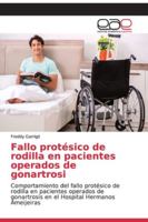 Fallo protésico de rodilla en pacientes operados de gonartrosi 6200334757 Book Cover
