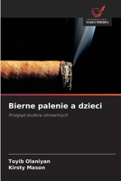 Bierne palenie a dzieci (Polish Edition) 6208829569 Book Cover