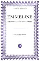 Emmeline: The Orphan of the Castle 0645751901 Book Cover