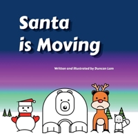 Santa is Moving 1777949386 Book Cover