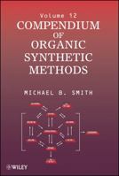 Compendium of Organic Synthetic Methods 0471848964 Book Cover