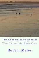 The Chronicles of Gabriel 1507769520 Book Cover