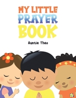 My Little Prayer Book 1398437689 Book Cover