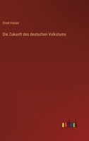 Die Zukunft des deutschen Volkstums 3368608762 Book Cover