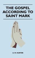 The Gospel according to Saint Mark 1446508366 Book Cover