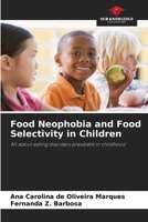 Food Neophobia and Food Selectivity in Children 6207306651 Book Cover