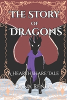 The Story of Dragons: A Hearthshare Tale B0G6FCFX45 Book Cover