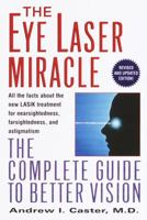 Lasik: The Eye Laser Miracle: The Complete Guide to Better Vision 0345507355 Book Cover