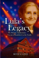 Lula's Legacy: The Best Roadshow in The South B0H56B93M8 Book Cover