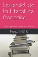 L'essentiel de la litt�rature fran�aise: Anthologie de la m�moire collective 1660080800 Book Cover