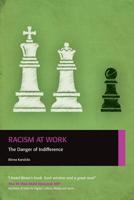 Racism at Work: The Danger of Indifference 0956231888 Book Cover