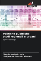 Politiche pubbliche, studi regionali e urbani (Italian Edition) 620827155X Book Cover
