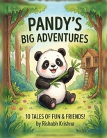 Pandy's Big Adventures: 10 Tales of Fun & Friends! B0HGL3LDLN Book Cover