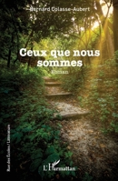 Ceux que nous sommes (Rue Des Écoles) (French Edition) 2140303903 Book Cover