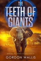 The Teeth Of Giants 1093361018 Book Cover