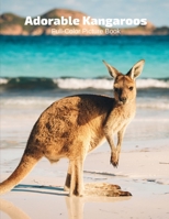Adorable Kangaroos Full-Color Picture Book: Kangaroo Picture Book for Children, Seniors and Alzheimer’s Patients- Mammal Joey B08CWB7PJC Book Cover