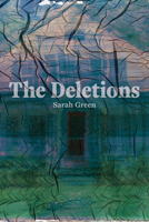 The Deletions (Akron Series in Poetry) 162922300X Book Cover