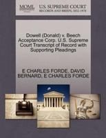 Dowell (Donald) v. Beech Acceptance Corp. U.S. Supreme Court Transcript of Record with Supporting Pleadings 1270584030 Book Cover