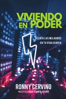 Viviendo en Poder: Desata los Milagros en tu Vida Diaria 1733340807 Book Cover